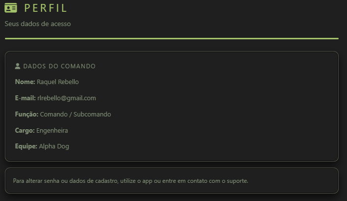 Tela Perfil do comando: título PERFIL, cartão Dados do comando com Nome, E-mail, Função, Cargo e Equipe; aviso para alterar dados pelo app ou suporte.